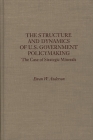 The Structure and Dynamics of U.S. Government Policymaking: The Case of Strategic Minerals By Ewan Anderson Cover Image