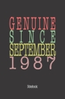 Genuine Since September 1987: Notebook By Genuine Gifts Publishing Cover Image