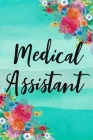 Medical Assistant: A Notebook For Medical Assistants By Cali Joy Cover Image