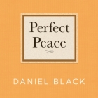 Perfect Peace By Daniel Black, Ron Butler (Read by) Cover Image