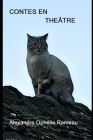 Contes En Theâtre By Alexandre Ophélie Rameau Cover Image