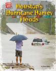 Houston's Hurricane Harvey Floods (Code Red) By Kevin Blake Cover Image