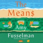 The Means By Amy Fusselman, Rebecca Lowman (Read by) Cover Image