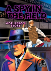 A Spy in the Field: Moe Berg's Story Cover Image