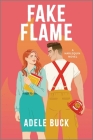 Fake Flame (First Responders #1) By Adele Buck Cover Image