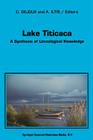 Lake Titicaca: A Synthesis of Limnological Knowledge (Monographiae Biologicae #68) By C. Dejoux (Editor) Cover Image