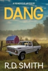 Dang: A Humorous Mystery By R. D. Smith Cover Image