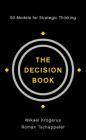 The Decision Book: 50 Models for Strategic Thinking Cover Image