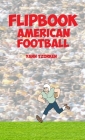 Flipbook American Football By Yann Tzorken Cover Image