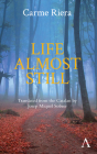 Life Almost Still (Anthem Cosmopolis Writings) By Carme Riera, Josep Sobrer (Translator) Cover Image