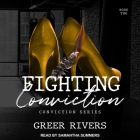 Fighting Conviction By Greer Rivers, Samantha Summers (Read by) Cover Image