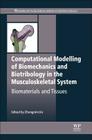 Computational Modelling of Biomechanics and Biotribology in the Musculoskeletal System: Biomaterials and Tissues Cover Image
