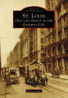 St. Louis: Out and about in the Gateway City By Raymond Bial Cover Image