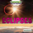 Eclipses (Nature's Mysteries) By Corona Brezina Cover Image