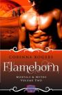 Flameborn: HarperImpulse Paranormal Romance (Mortals & Myths #2) By Corinna Rogers Cover Image