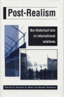Post-Realism: The Rhetorical Turn in International Relations (Rhetoric & Public Affairs) Cover Image