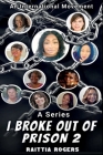 I Broke Out of Prison 2: An International Movement Cover Image