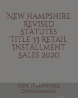 New Hampshire Revised Statutes Title 33 Retail Installment Sales Cover Image