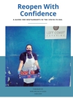 Reopen with Confidence: A Guide for Restaurants in the COVID-19 Era By Merril Gilbert, Rhiannon Woo Cover Image