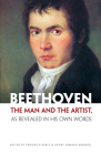 Beethoven: The Man and the Artist, as Revealed in His Own Words By Friedrich Kerst, H. Krehbiel (Editor) Cover Image