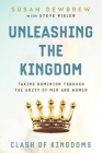 Unleashing the Kingdom, Clash of Kingdoms: Taking Dominion Through the Unity of Men and Women Cover Image