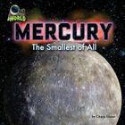 Mercury: The Smallest of All (Out of This World) By Chaya Glaser Cover Image