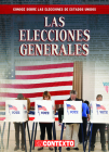 Las Elecciones Generales (the General Election) By Kathryn Wesgate Cover Image