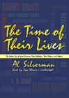 The Time of Their Lives: The Golden Age of Great American Book Publishers, Their Editors, and Authors By Al Silverman, Tom Weiner (Read by) Cover Image