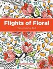 Flights of Floral Fancy Coloring Book By Jupiter Kids Cover Image