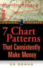 The 7 Chart Patterns That Consistently Make Money By Edward Downs, Ed Downs Cover Image