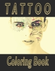 Realistic Tattoos Coloring Book for Adults: Pretty Tattoo Designs: Scary Tatts: Horror Realistic Ink Designs and Body Art. Cover Image