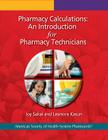 Pharmacy Calculations: An Introduction for Pharmacy Technicians Cover Image