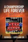 A Championship Life Forever: The Chesterfield Community High School Story 2005-2006 Cover Image