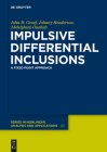 Impulsive Differential Inclusions: A Fixed Point Approach By John R. Graef, Johnny Henderson, Abdelghani Ouahab Cover Image