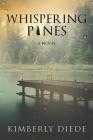 Whispering Pines By Kimberly Diede Cover Image