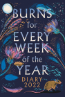 Burns for Every Week of the Year Diary 2022 By Pauline Mackay, PhD Cover Image