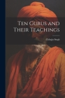 Ten Gurus and Their Teachings Cover Image