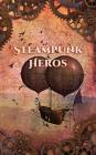 Steampunk Heros: Password & Personal Information Logbook By Toni Kerr Cover Image