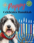 Poppy Celebrates Hanukkah (Classic Storybook): A Hanukkah Story for Children Festival of Lights By Julianne Ososke Cover Image