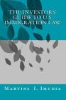 The Investors' Guide to U.S. Immigration Law By Martins I. Imudia Phd Cover Image