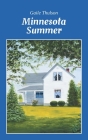 Minnesota Summer By Gaile Thulson Cover Image