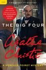 Big Four: A Hercule Poirot Mystery (Hercule Poirot Mysteries #5) By Agatha Christie Cover Image