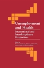 Unemployment and Health: International and Interdisciplinary Perspectives Cover Image