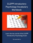CLEP Introductory Psychology Vocabulary Workbook: Learn the key words of the CLEP Introductory Psychology Exam By Lewis Morris Cover Image