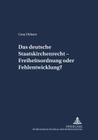 Das Deutsche Staatskirchenrecht - Freiheitsordnung Oder Fehlentwicklung? (Schriften Zum Staatskirchenrecht #7) By Axel Frhr Von Campenhausen (Editor), Gesa Dirksen Cover Image