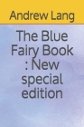 The Blue Fairy Book: New special edition By Andrew Lang Cover Image