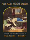 The Poor Man's Picture Gallery: Stereoscopy Versus Paintings in the Victorian Era By Denis Pellerin, Brian May Cover Image