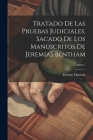 Tratado De Las Pruebas Judiciales, Sacado De Los Manuscritos De Jeremias Bentham; Volume 1 Cover Image
