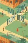 Two Roads from Here By Teddy Steinkellner Cover Image