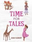 Time for Tales By Jean Oldbury Cover Image